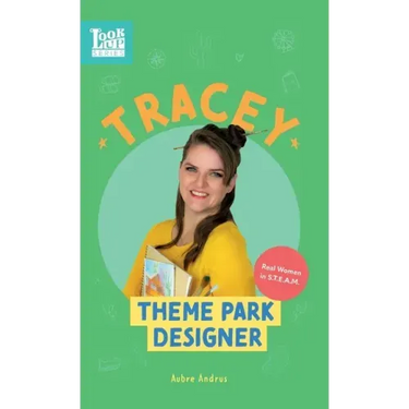 Tracey, Theme Park Designer: Real Women in STEAM