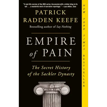 Empire of Pain: The Secret History of the Sackler Dynasty