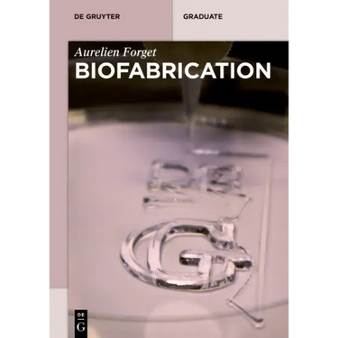 Biofabrication