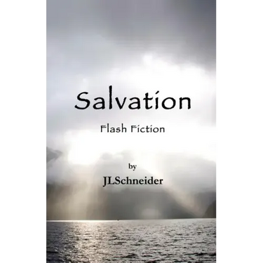 Salvation: Flash Fiction