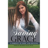 Saving Grace: A Journey of Hope and Healing