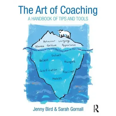 The Art of Coaching: A Handbook of Tips and Tools