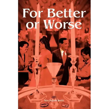 For Better or Worse