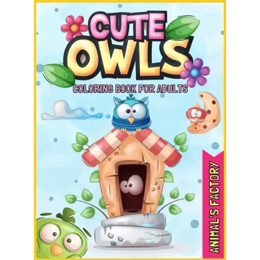 Cute Owls Coloring book for adults: A Gorgeous activity book for adults