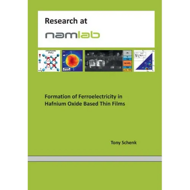 Formation of Ferroelectricity in Hafnium Oxide Based Thin Films