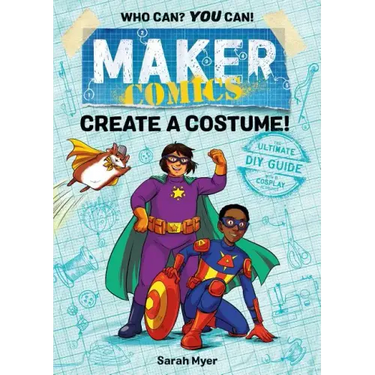 Maker Comics: Create a Costume!