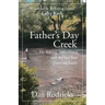 Father's Day Creek: Fly fishing, fatherhood and the last best place on Earth