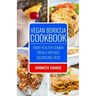 Vegan Boricua Cookbook: Enjoy Healthy Comida Criolla Without Sacrificing Taste