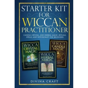 Starter Kit for Wiccan Practitioner: Candle, Crystal, and Herbal Magic. Rituals, Spells, and Witchcraft for Beginners