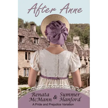 After Anne: A Pride and Prejudice Variation