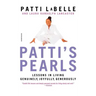 Patti's Pearls: Lessons in Living Genuinely, Joyfully, Generously