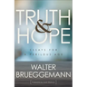 Truth and Hope: Essays for a Perilous Age
