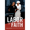 The Labor of Faith: Gender and Power in Black Apostolic Pentecostalism