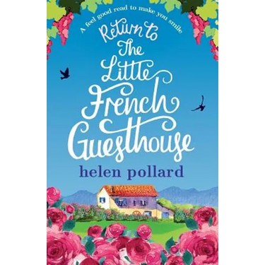 Return to the Little French Guesthouse: A feel good read to make you smile