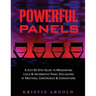 Powerful Panels: A Step-By-Step Guide to Moderating Lively and Informative Panel Discussions at Meetings, Conferences and Conventions