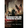 Resurrecting Our Founding Fathers