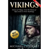 Vikings: History of Vikings: From the History of Rune Stones to Norse Mythology