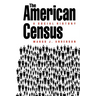 The American Census: A Social History