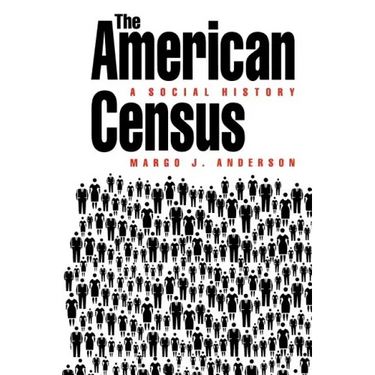 The American Census: A Social History