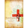 Resurrection: Discovering the Beauty of Marriage in the Cross