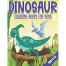 Dinosaur Coloring Books for Boys Ages 8-12: Dinosaur Gifts for Older Kids - Paperback Coloring to