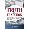 Truth or Tradition?
