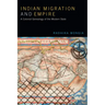 Indian Migration and Empire: A Colonial Genealogy of the Modern State