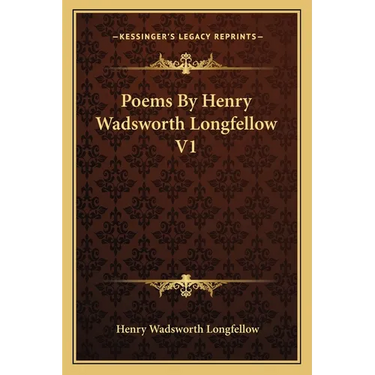 Poems by Henry Wadsworth Longfellow V1