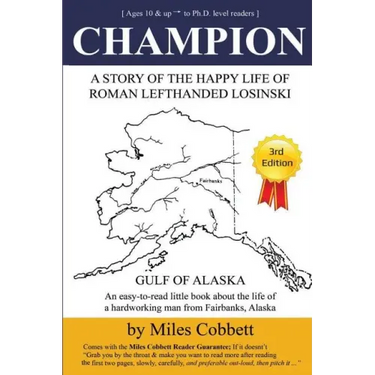 Champion: A Story of the Happy Life of Roman Lefthanded Losinski