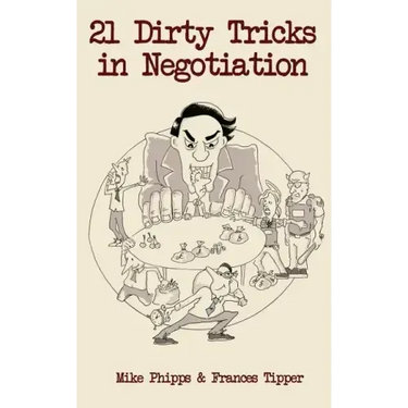21 Dirty Tricks in Negotiation
