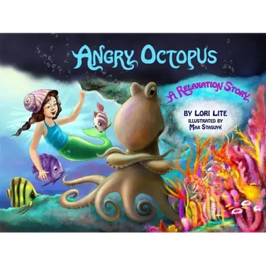 Angry Octopus: An Anger Management Story for Children Introducing Active Progressive Muscle Relaxation and Deep Breathing