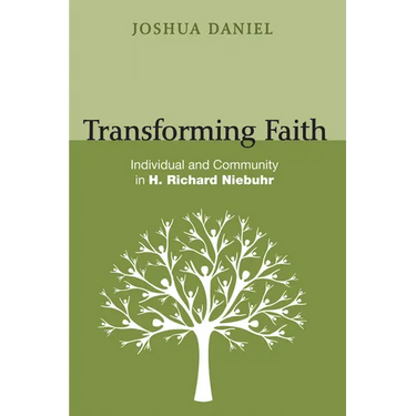 Transforming Faith: Individual and Community in H. Richard Niebuhr