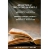 Apostolic Training Manual: Introduction to Apostolic Ministry