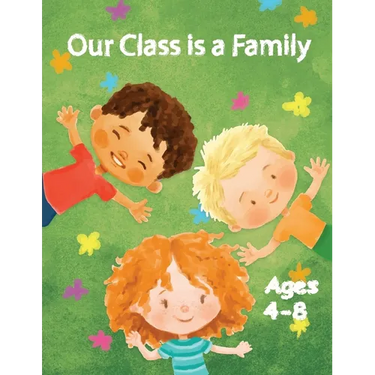 Our Class is a Family: Activity and Coloring Books for Kids Ages 4-8