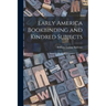 Early America Bookbinding and Kindred Subjects