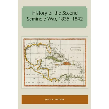 History of the Second Seminole War, 1835-1842