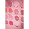 Color Stories: Behind the Scenes of America's Billion-Dollar Beauty Industry