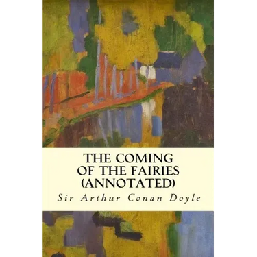 The Coming of the Fairies (annotated)