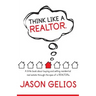 Think Like a REALTOR(R): A little book about buying and selling residential real estate through the eyes of a REALTOR(R).
