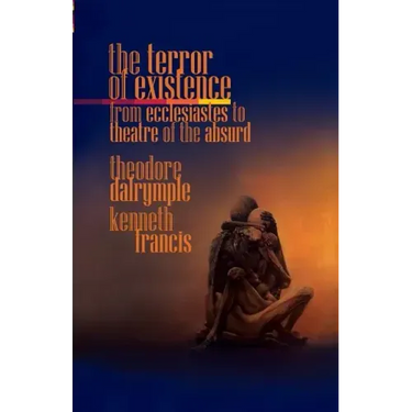 The Terror of Existence: From Ecclesiastes to Theatre of the Absurd