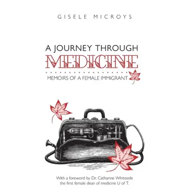 A Journey Through Medicine: Memoirs of a Female Immigrant