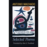 Antonio Machado: Selected Poems