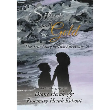 Silver and Gold: The True Story of Two Survivors