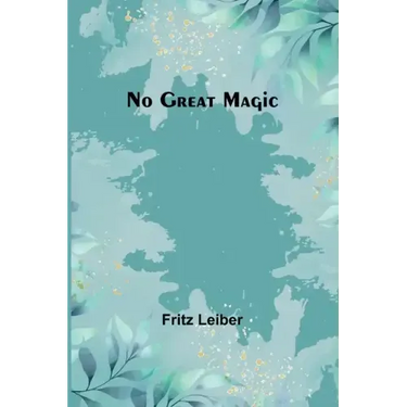 No Great Magic