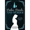 Dukes, Drinks, and Murder: Victoria Parker Regency Mysteries Book 1