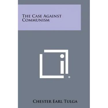 The Case Against Communism