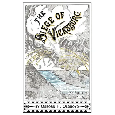 A Soldier's Story Of The Siege of Vicksburg