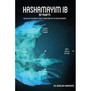 Hashamayim 1B: The role of the sons of God in structures of the nested heavens.