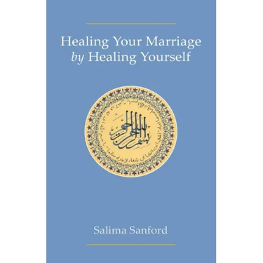 Healing Your Marriage by Healing Yourself