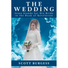 The Wedding: Jesus Stands for His Bride in the Book of Revelation